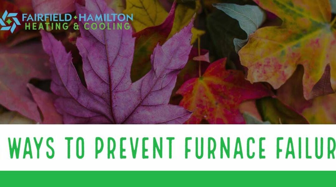 6 Ways To Prevent Furnace Failure