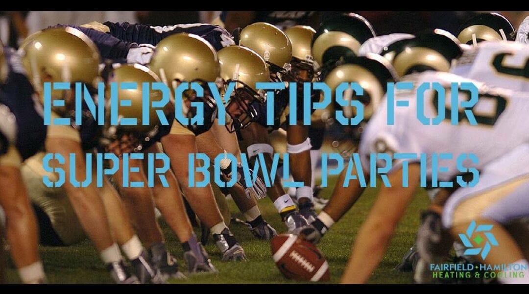 Energy Tips for Super Bowl Parties