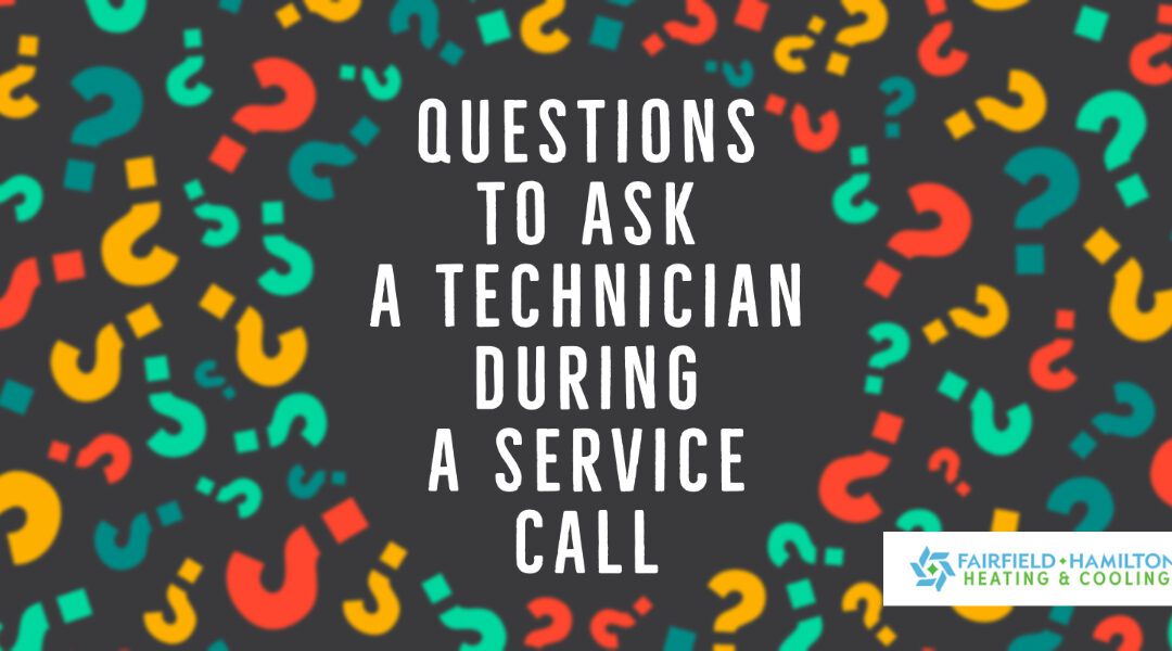 Questions to Ask a Technician During a Service Call