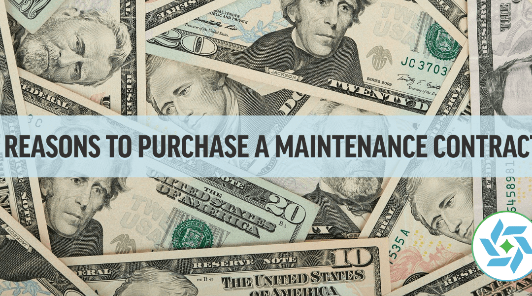 Reasons to Purchase a Maintenance Contract