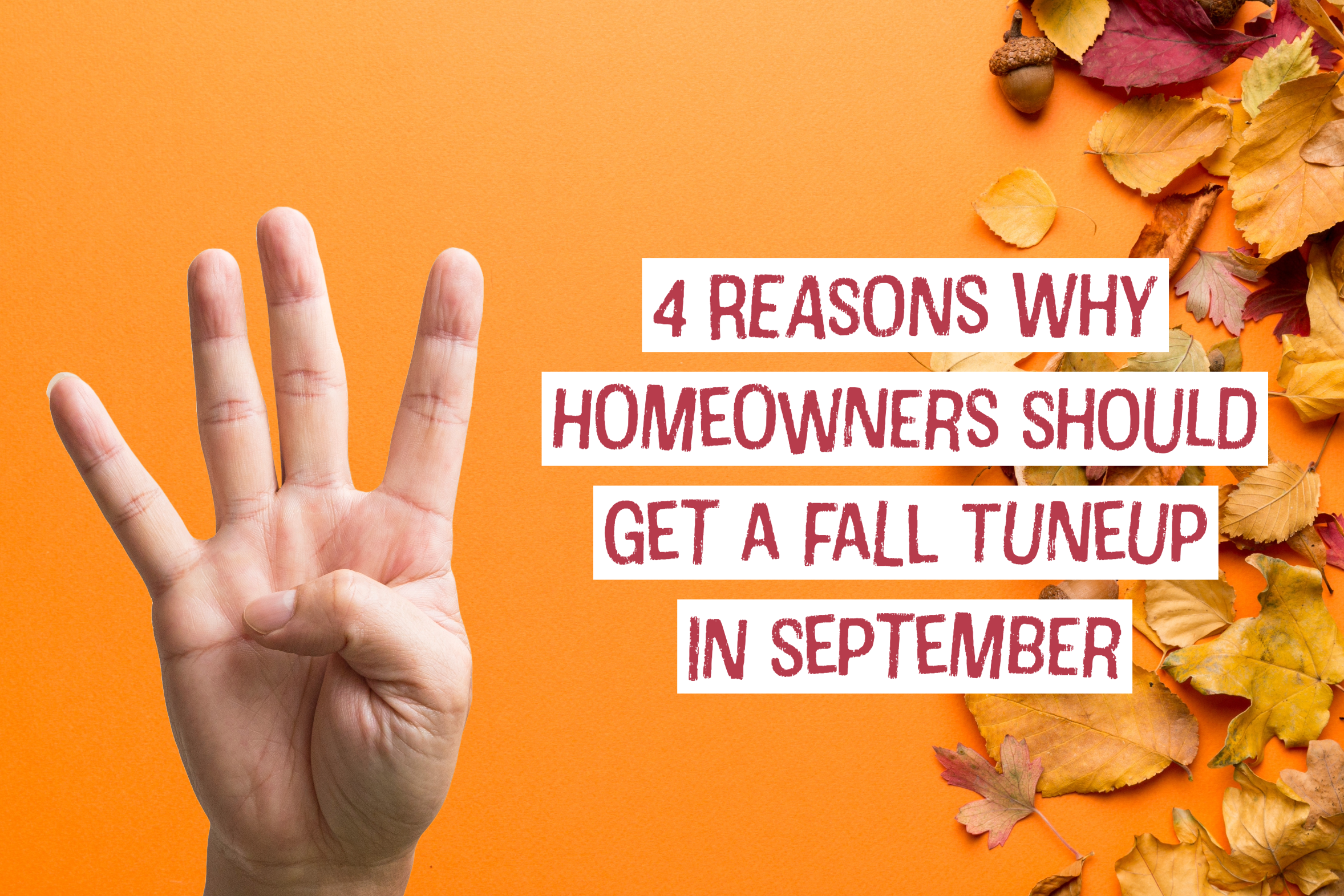 4 Reasons Why Fairfield-Hamiliton, Ohio Homeowners Should Get a Fall Tune-up in September